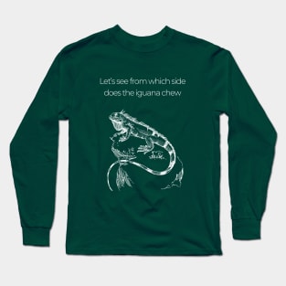 The iguana chew Long Sleeve T-Shirt